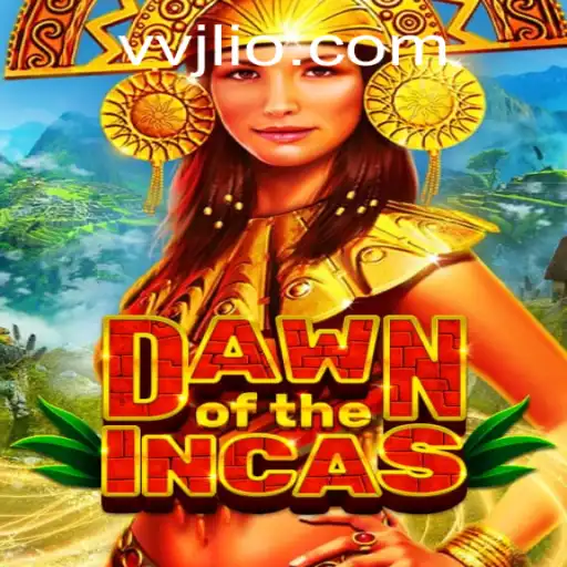 DawnoftheIncas: Unveiling a New Gaming Sensation with VVJL