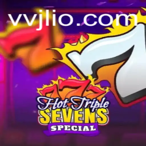HotTripleSevensSpecial: A Thrilling Dive into New-age Slot Gaming with VVJL